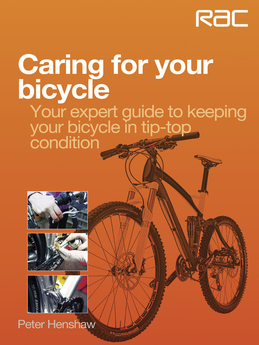 Title details for Caring for Your Bicycle by Peter Henshaw - Available